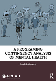 A Programing Contingency Analysis of Mental Health by Israel Goldiamond, 9781032196220