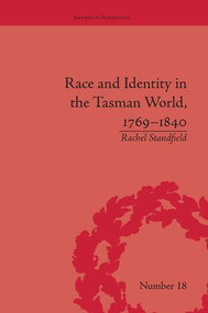 Race and Identity in the Tasman World, 1769-1840 - 9781138661752 by Rachel Standfield, 9781138661752