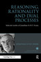 Reasoning, Rationality and Dual Processes (Selected Works of Jonathan St B T Evans) - 9781848723344 by Jonathan Evans, 9781848723344