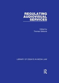 Regulating Audiovisual Services by Thomas Gibbons, 9781138378506