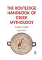The Routledge Handbook of Greek Mythology by Robin Hard, 9781032337449