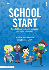 School Start Year 1 (Targeted Intervention for Language and Sound Awareness) by Catherine de la Bedoyere, Catharine Lowry, 9781138573956