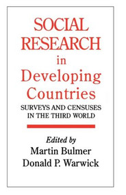 Social Research In Developing Countries (Surveys And Censuses In The Third World) by Martin Bulmer, 9781857281378