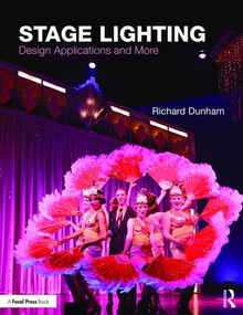 Stage Lighting (Design Applications and More) by Richard E Dunham, 9781138671379