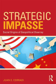 Strategic Impasse (Social Origins of Geopolitical Disarray) - 9781138212572 by Juan E. Corradi, 9781138212572