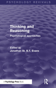 Thinking and Reasoning (Psychological Approaches) - 9781848723184 by Jonathan Evans, 9781848723184