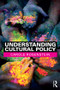 Understanding Cultural Policy by Carole Rosenstein, 9781138695351