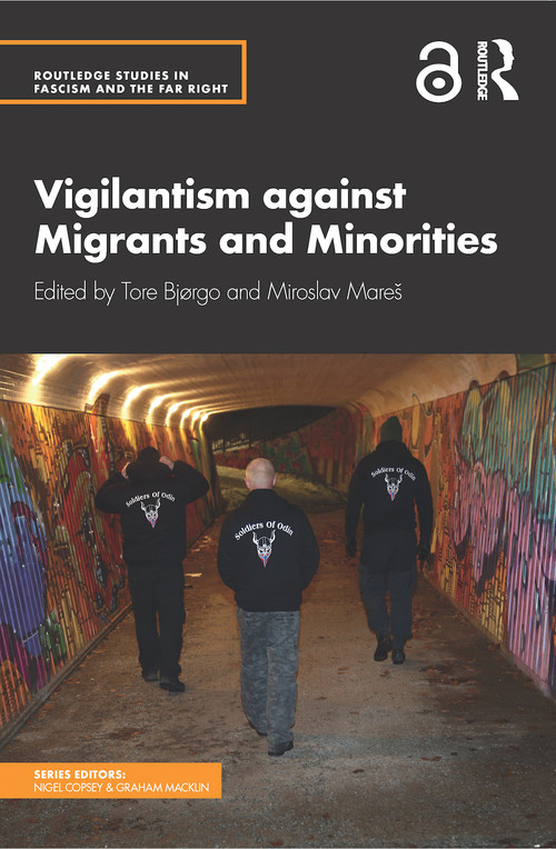 Vigilantism against Migrants and Minorities - 9781138493926 by Tore Bjørgo, Miroslav Mareš, 9781138493926