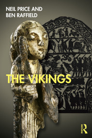 The Vikings - 9780415343503 by Neil Price, Ben Raffield, 9780415343503