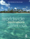 Worldwide Destinations Casebook by Brian Boniface, MA, Chris Cooper, 9781856175388