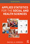 Applied Statistics for the Social and Health Sciences - 9781032323442 by Rachel A. Gordon, 9781032323442