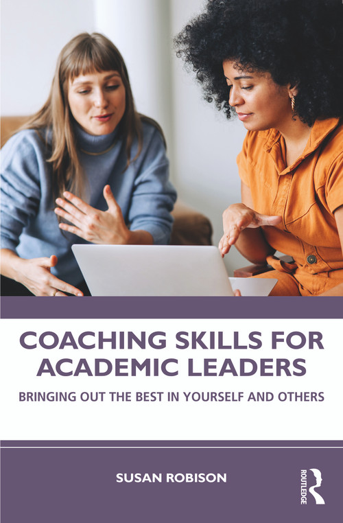 Coaching Skills for Academic Leaders (Bringing Out the Best in Yourself and Others) by Susan Robison, 9781642671414