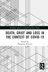 Death, Grief and Loss in the Context of COVID-19 - 9780367647391 by Panagiotis Pentaris, 9780367647391