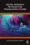 Digital Research Methods for Translation Studies by Julie McDonough Dolmaya, 9780367539894