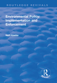 Environmental Policy: Implementation and Enforcement by Neil Hawke, 9781138730564