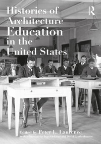 Histories of Architecture Education in the United States - 9781032223155 by Peter L. Laurence, 9781032223155