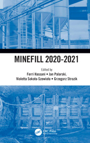 Minefill 2020-2021 (Proceedings of the 13th International Symposium on Mining with Backfill, 25-28 May 2021, Katowice, Poland) by Ferri Hassani, Jan Palarski, Violetta Sokoła-Szewioła, Grzegorz Strozik, 9781032072050