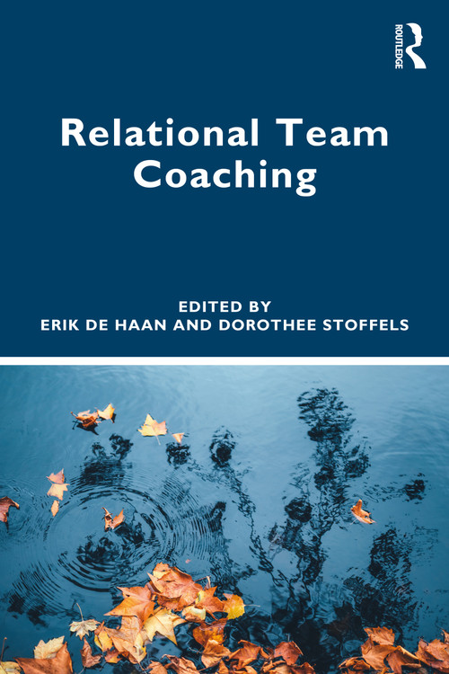 Relational Team Coaching - 9781032351957 by Erik de Haan, Dorothee Stoffels, 9781032351957