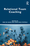 Relational Team Coaching - 9781032351957 by Erik de Haan, Dorothee Stoffels, 9781032351957