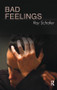 Bad Feelings (Selected Psychoanalytic Essays) - 9781855759190 by Roy Schafer, 9781855759190