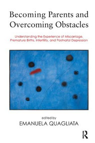 Becoming Parents and Overcoming Obstacles - 9781782200185 by Emanuela Quagliata, 9781782200185