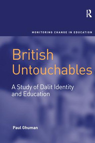 British Untouchables (A Study of Dalit Identity and Education) - 9781138243132 by Paul Ghuman, 9781138243132