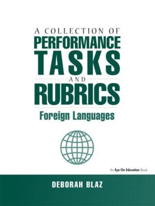 Collections of Performance Tasks & Rubrics (Foreign Languages) - 9781930556065 by Deborah Blaz, 9781930556065