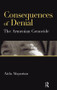 Consequences of Denial (The Armenian Genocide) - 9781855755659 by Aida Alayarian, 9781855755659