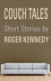 Couch Tales (Short Stories) - 9781855755697 by Roger Kennedy, 9781855755697