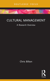 Cultural Management (A Research Overview) by Chris Bilton, 9780367443429