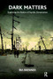 Dark Matters (Exploring the Realm of Psychic Devastation) - 9781780491639 by Ira Brenner, 9781780491639