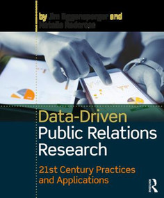 Data-Driven Public Relations Research (21st Century Practices and Applications) - 9781138717077 by Jim Eggensperger, Natalie Redcross, 9781138717077