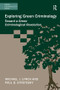 Exploring Green Criminology (Toward a Green Criminological Revolution) - 9781472418074 by Michael J. Lynch, Paul B. Stretesky, 9781472418074