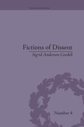 Fictions of Dissent (Reclaiming Authority in Transatlantic Women's Writing of the Late Nineteenth Century) - 9781138661240 by Sigrid Anderson Cordell, 9781138661240