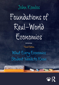 Foundations of Real-World Economics (What Every Economics Student Needs to Know) by John Komlos, 9781032001722