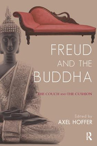 Freud and the Buddha (The Couch and the Cushion) - 9781782201472 by Axel Hoffer, 9781782201472