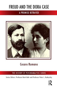 Freud and the Dora Case (A Promise Betrayed) - 9781782200963 by Cesare Romano, 9781782200963