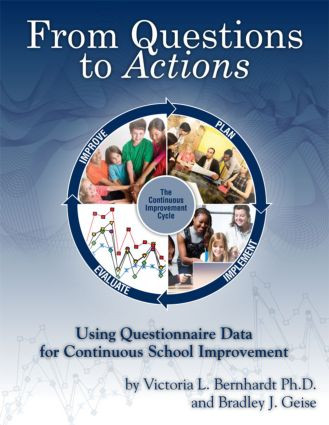From Questions to Actions (Using Questionnaire Data for Continuous School Improvement) - 9781596671225 by Victoria Bernhardt, Bradley Geise, 9781596671225