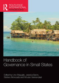 Handbook of Governance in Small States by Lino Briguglio, Jessica Byron, Stefano Moncada, Wouter Veenendaal, 9781032399850