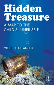 Hidden Treasure (A Map to the Child's Inner Self) - 9781855754904 by Violet Oaklander, 9781855754904