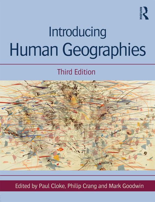 Introducing Human Geographies by Paul Cloke, Philip Crang, Mark Goodwin, 9781444135350