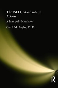 ISLLC Standards in Action, The (A Principal's Handbook) - 9781930556775 by Carol Engler, 9781930556775
