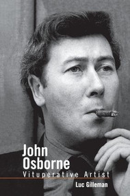 John Osborne (Vituperative Artist) - 9781138884069 by Luc Gilleman, 9781138884069