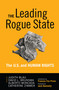 Leading Rogue State (The U.S. and Human Rights) by Judith R. Blau, David L. Brunsma, Alberto Moncada, Catherine Zimmer, 9781594515897