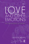Love and Other Emotions (On the Process of Feeling) - 9781780490717 by Jason W. Brown, 9781780490717