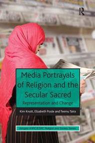 Media Portrayals of Religion and the Secular Sacred (Representation and Change) - 9781409448068 by Kim Knott, Elizabeth Poole, 9781409448068