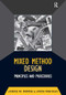 Mixed Method Design (Principles and Procedures) - 9781598742985 by Janice M Morse, 9781598742985