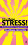 No More Stress! (Be your Own Stress Management Coach) - 9781855755017 by Gladeana McMahon, 9781855755017