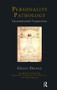Personality Pathology (Developmental Perspectives) - 9781855757271 by Gilles Delisle, 9781855757271