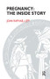 Pregnancy (The Inside Story) - 9781855752573 by Joan Raphael-Leff, 9781855752573